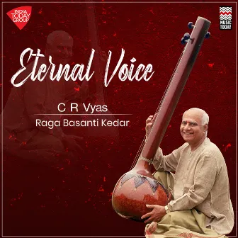 Eternal Voice - C R Vyas by C. R. Vyas