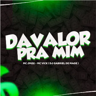 Da Valor pra Mim by DJ GABRIEL DE MAGÉ