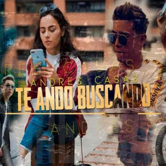 Te Ando Buscando by Andres Casas