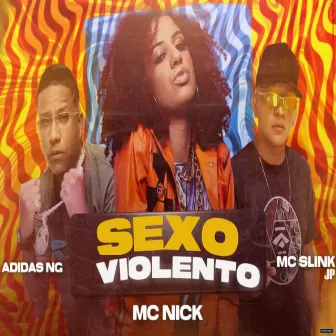 Sexo Violento by Mc Adidas NG