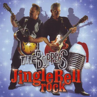 Jingle Bell Rock by The Boppers