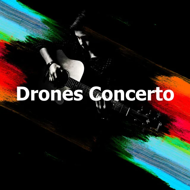 Drones Concerto