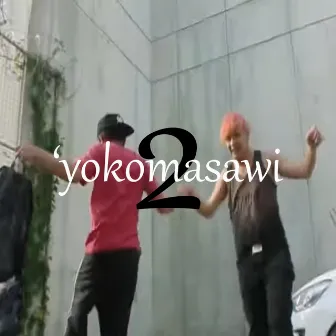 'yokomasawi Pt. 2 by pump xo pretty