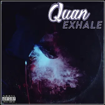 Exhale by Quan