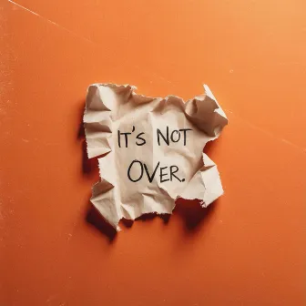 It's Not Over by Mag Timothy