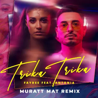 Trika Trika (Muratt Mat Remix) by Muratt Mat