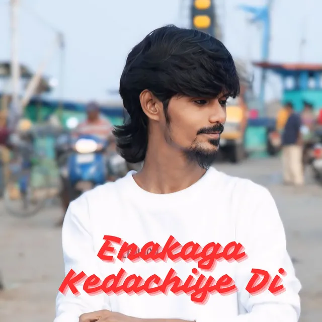 Enakaga Kedachiye Di