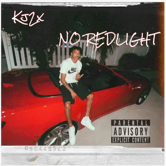 No Redlight by Kj2x