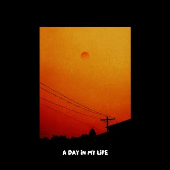 A Day in My Life by Febri Handika