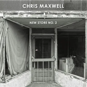 New Store No. 2 by Chris Maxwell