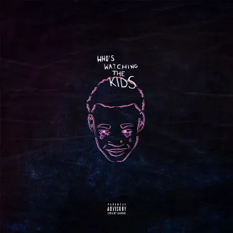 Who's Watching the Kids by Mir Fontane