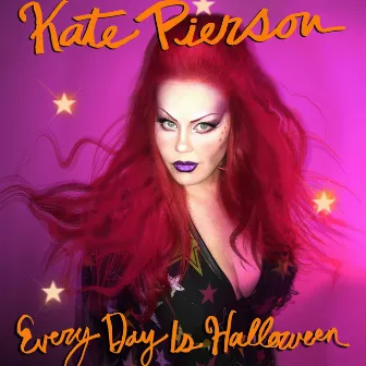 Every Day is Halloween by Kate Pierson