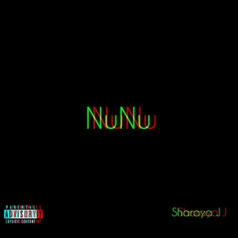 NuNu by Sharaya J