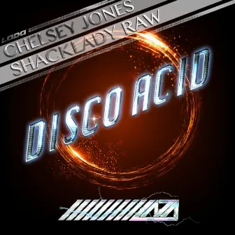 Disco Acid by Chelsey Jones