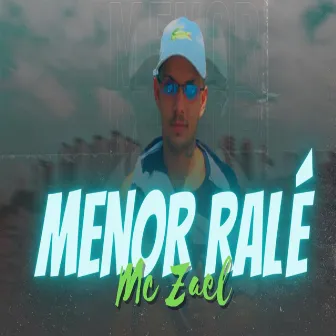 Menor Ralé by Mc Zael