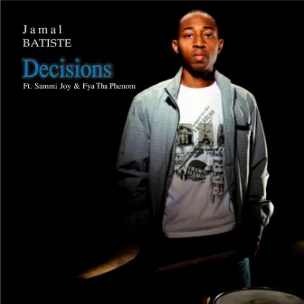 Decisions by Jamal Batiste