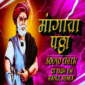 Mangacha Pattha (Sound Check) Dj Yash Ym X Rahul Remix by Nana Veer