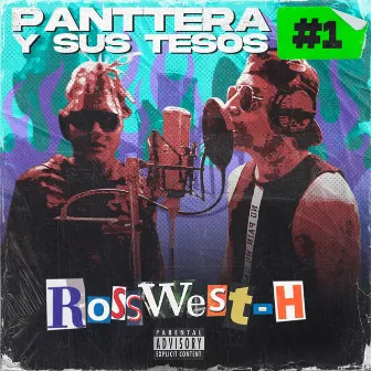 ROSSWEST-H: Panttera Y Sus Tesos. Vol. 1 by Panttera