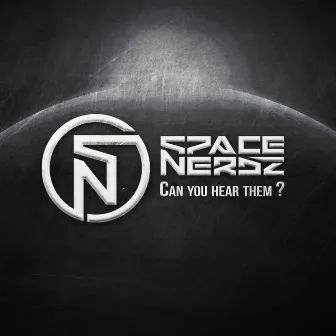 Can You Hear Them? by Space Nerdz