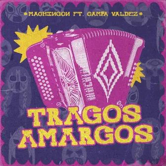 Tragos Amargos by Machingon