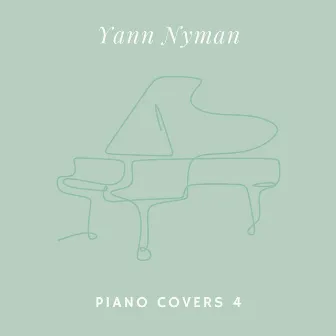 Piano Covers 4 by Yann Nyman