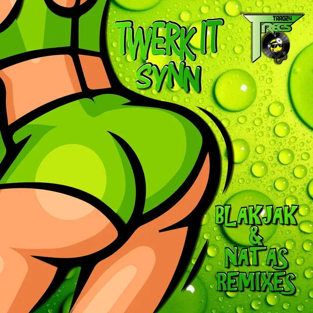 Twerk It (Remixes)