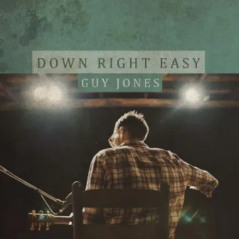 Down Right Easy by Guy Jones