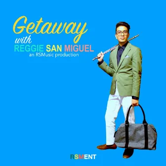 Getaway by Reggie San Miguel