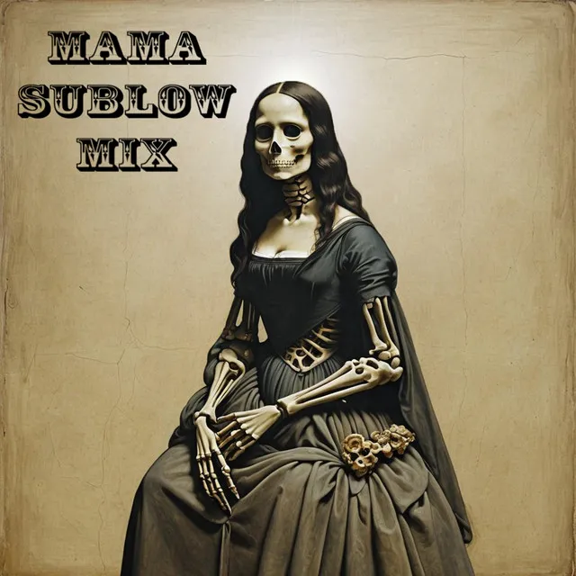 Mama Sublow Mix