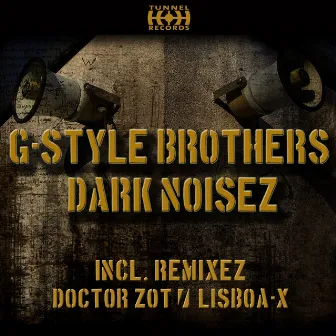 Dark Noisez by G-Style Brothers