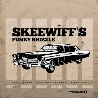 Skeewiff's Funky Shizzle by Skeewiff