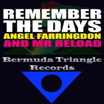 Remember The Days by Angel Farringdon