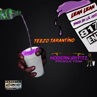 Lean Lean by Teezo Tarantino