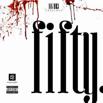 Fifty - Single by Big Bus