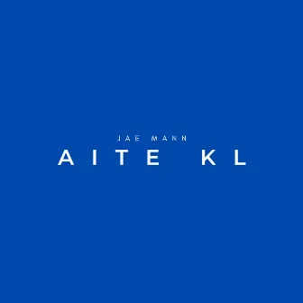 Aite Kl by Jae Mann