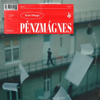 Pénzmágnes by Slow Village