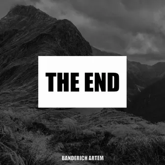 The End by Banderich Artem