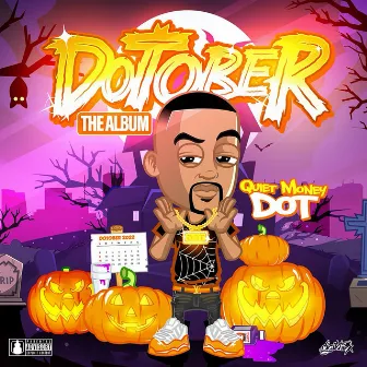 DoTober The Album by Quiet Money Dot