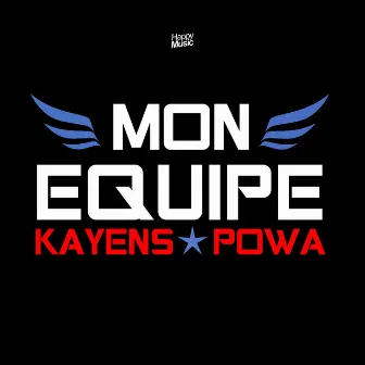 Mon équipe by Powa