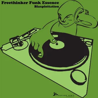 Blaxploitation by Freethinker Funk Essence