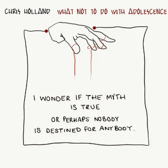 What Not to Do With Adolescence by Chris Holland