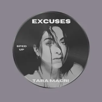 Excuses (Sped Up) by Unknown Artist