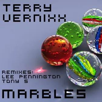 Marbles by Terry Vernixx