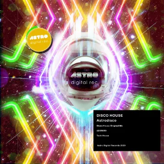 Disco House by Astrodisco