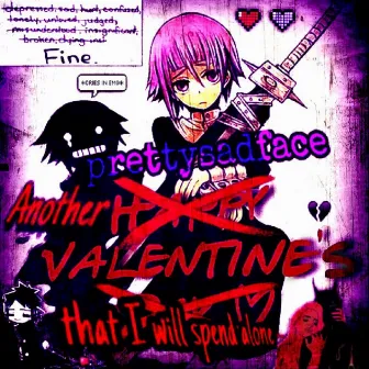 Another valentine's alone by Lil Rotten