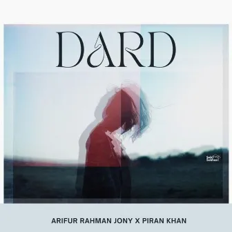 Dard by Arifur Rahman Jony