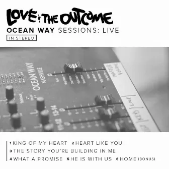 Ocean Way Sessions Live - EP by Love & The Outcome