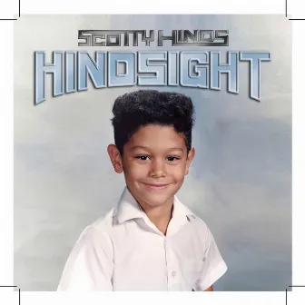 Hindsight by Scotty Hinds