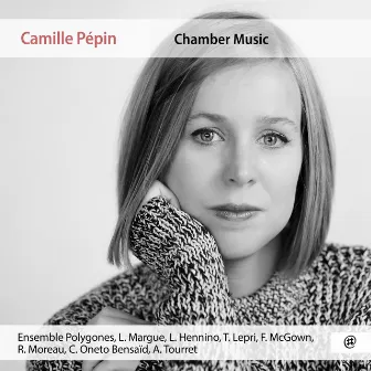 Camille Pépin: Chamber Music by Camille Pépin