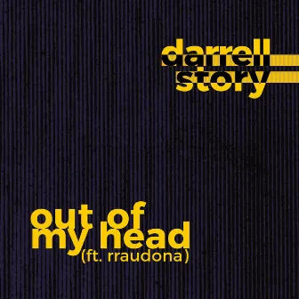 Out Of My Head by Darrell Story